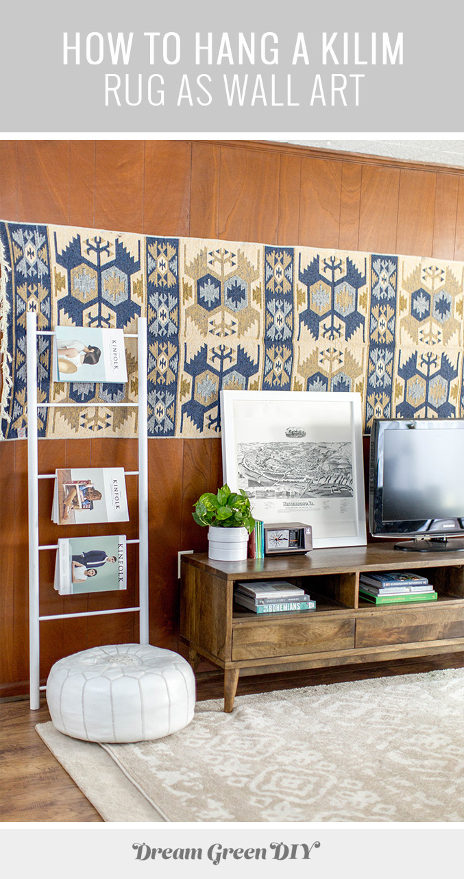 How To Hang A Kilim Rug As Wall Art Dream Green DIY