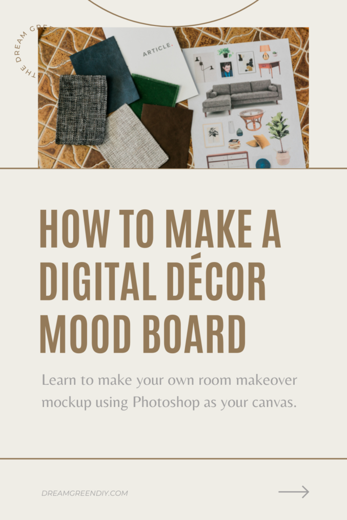 How To Make A Décor Mood Board - Dream Green DIY