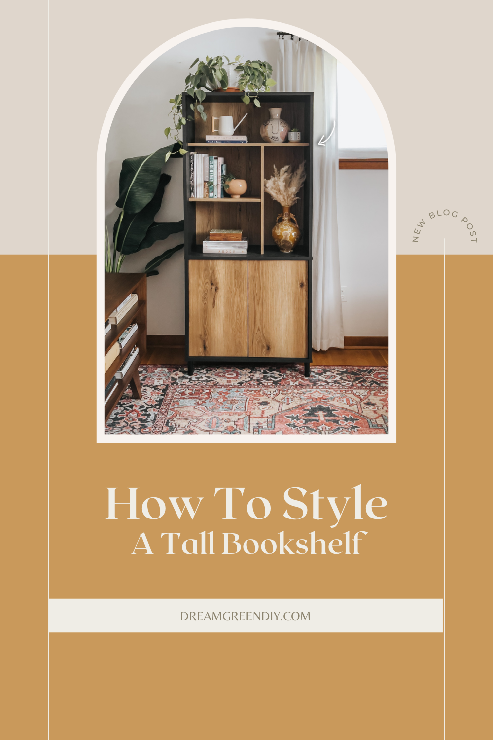 How To Style A Tall Skinny Bookshelf - Dream Green DIY